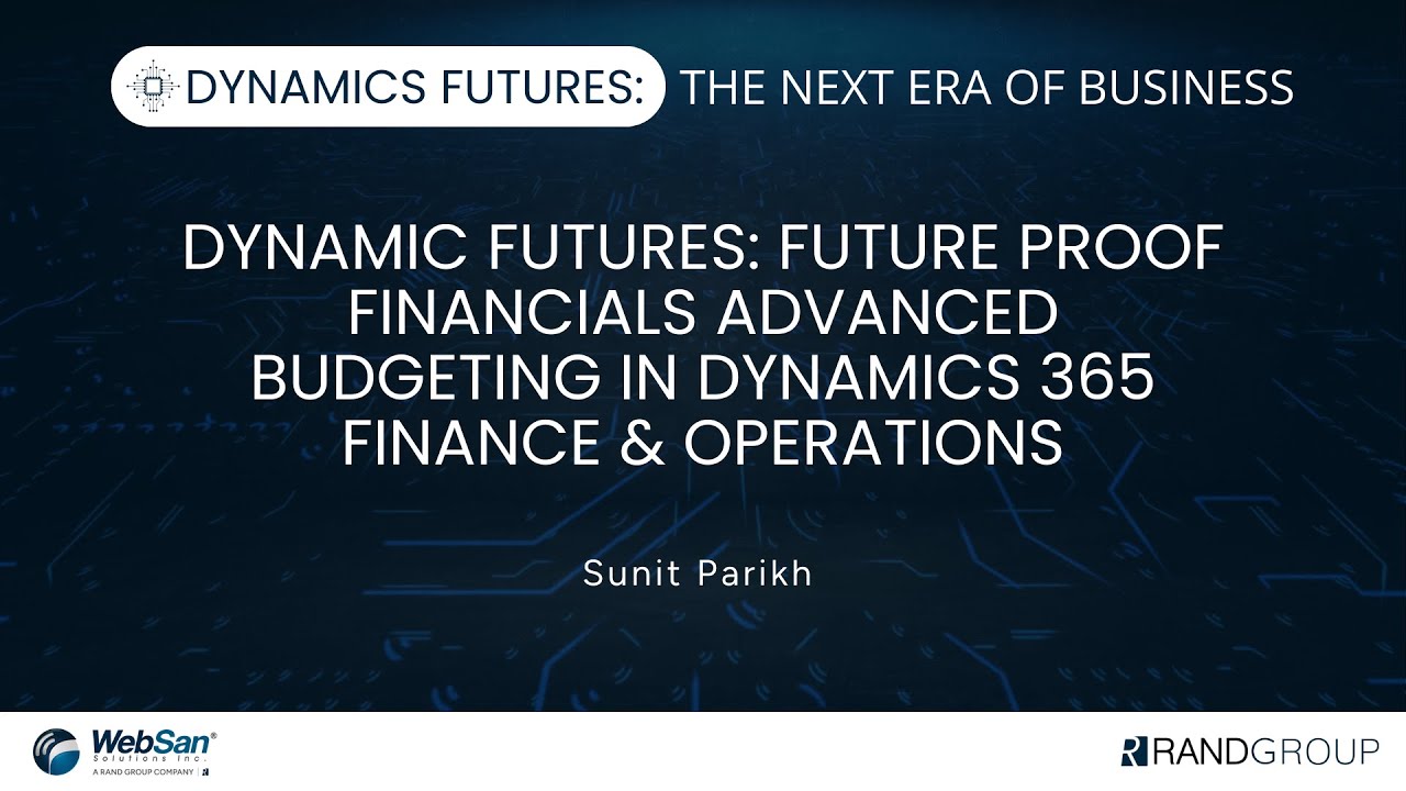 Future proof financials: Advanced budgeting in Dynamics 365 Finance & Operations